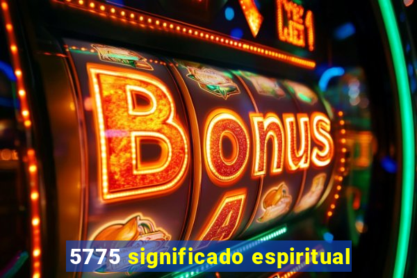 5775 significado espiritual